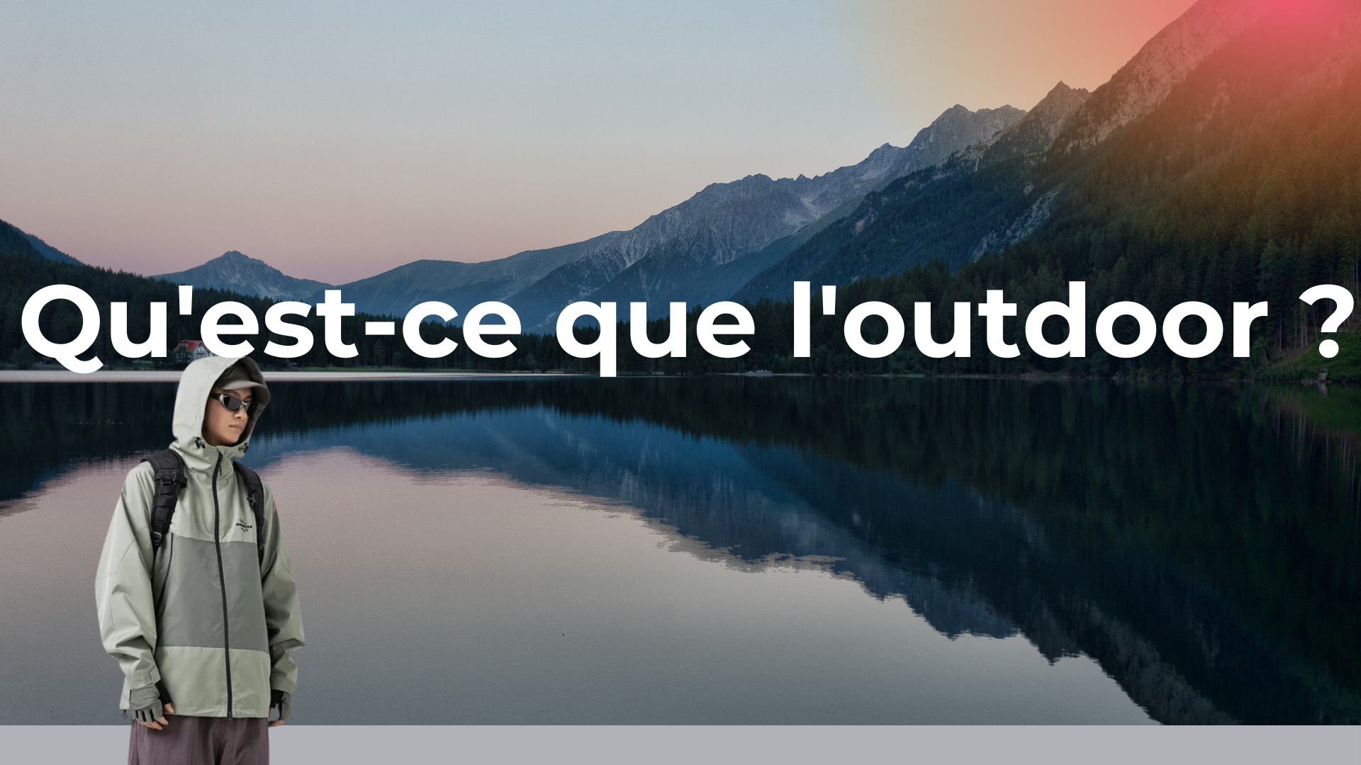 Qu'est-ce que l'outdoor ?
